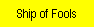 Ship of Fools